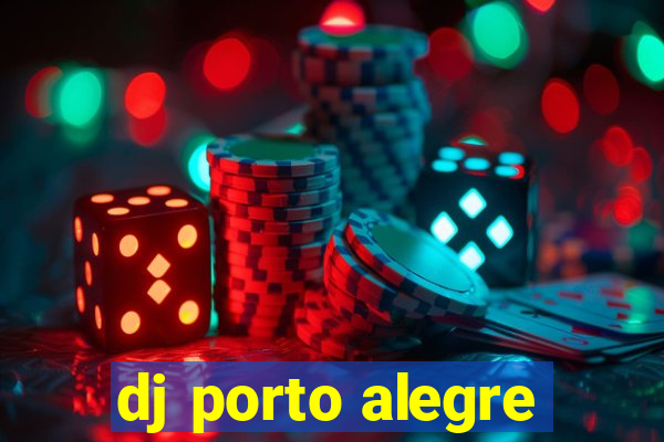 dj porto alegre